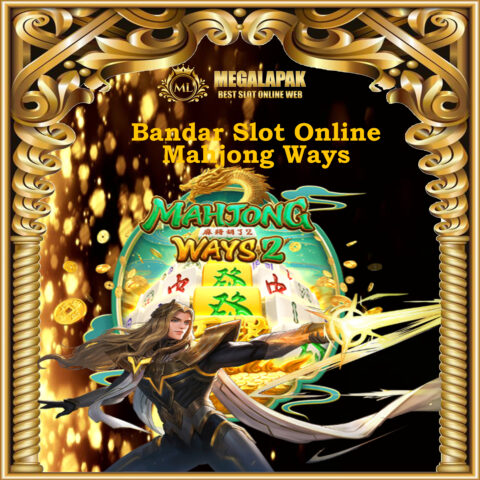 Bandar Slot Online Mahyong Megalapak