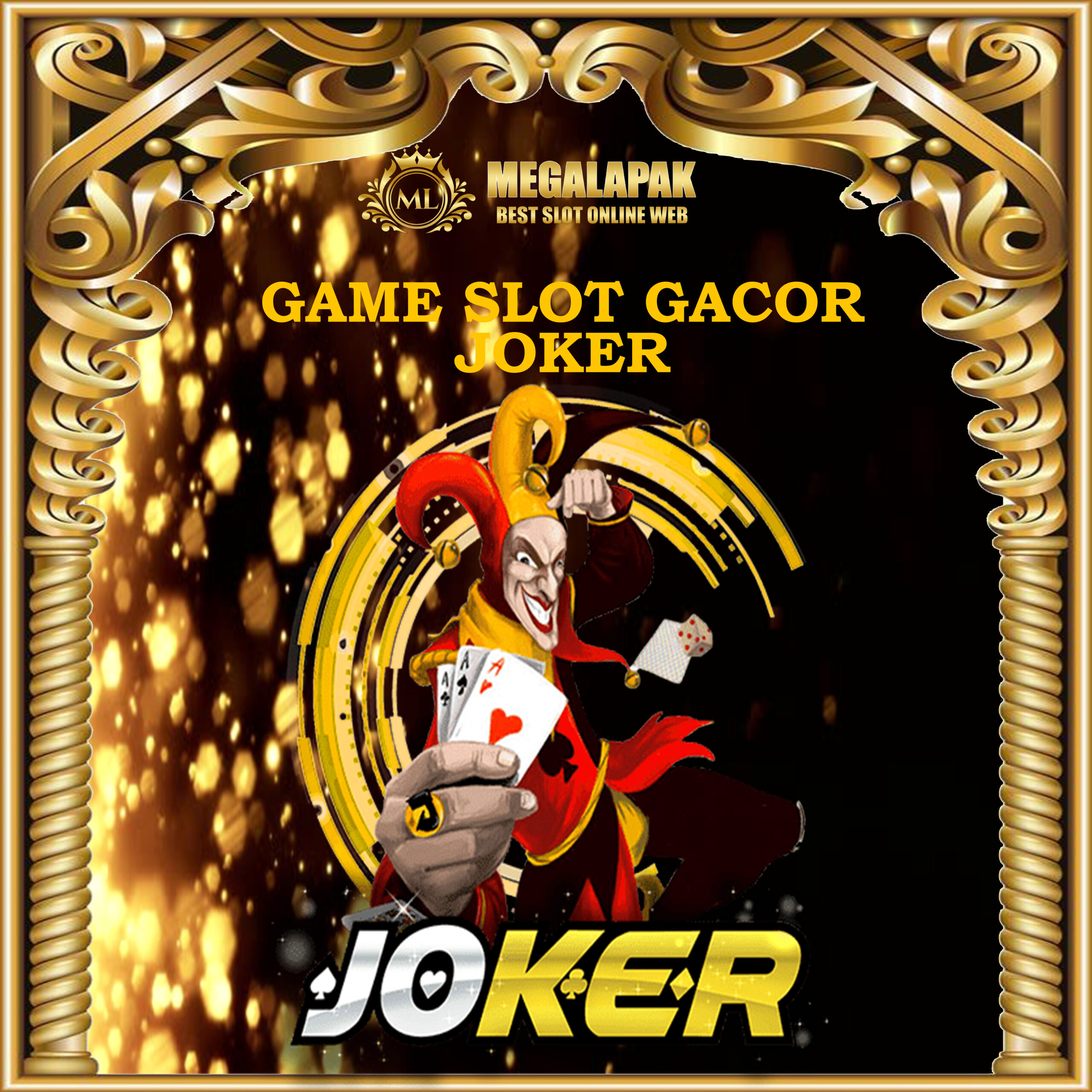 Slot Gacor Joker Megalapak